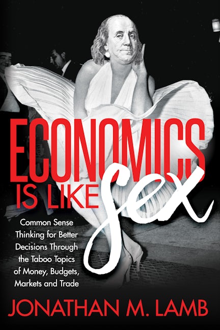 Book cover image for Economics is Like Sex ISBN: 9781683507222
