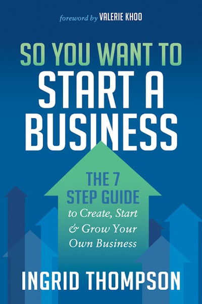 So You Want to Start a Business