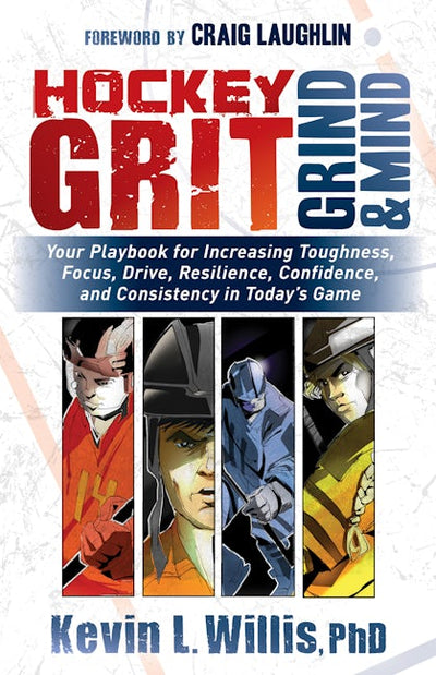 Hockey Grit, Grind, and Mind