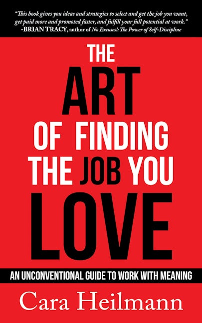 Book cover image for The Art of Finding the Job You Love ISBN: 9781683509912