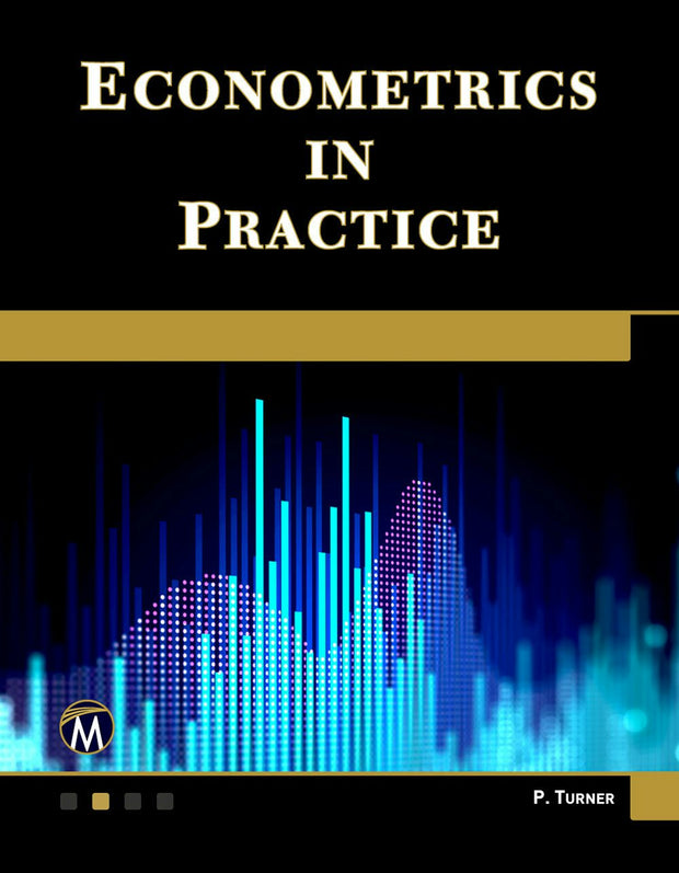 Cover image for Econometrics in Practice, isbn: 9781683926603