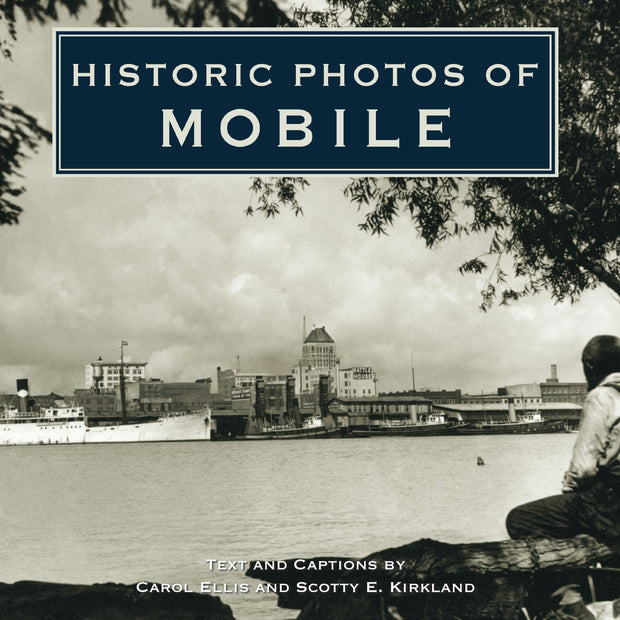 Cover image for Historic Photos of Mobile, isbn: 9781684420100