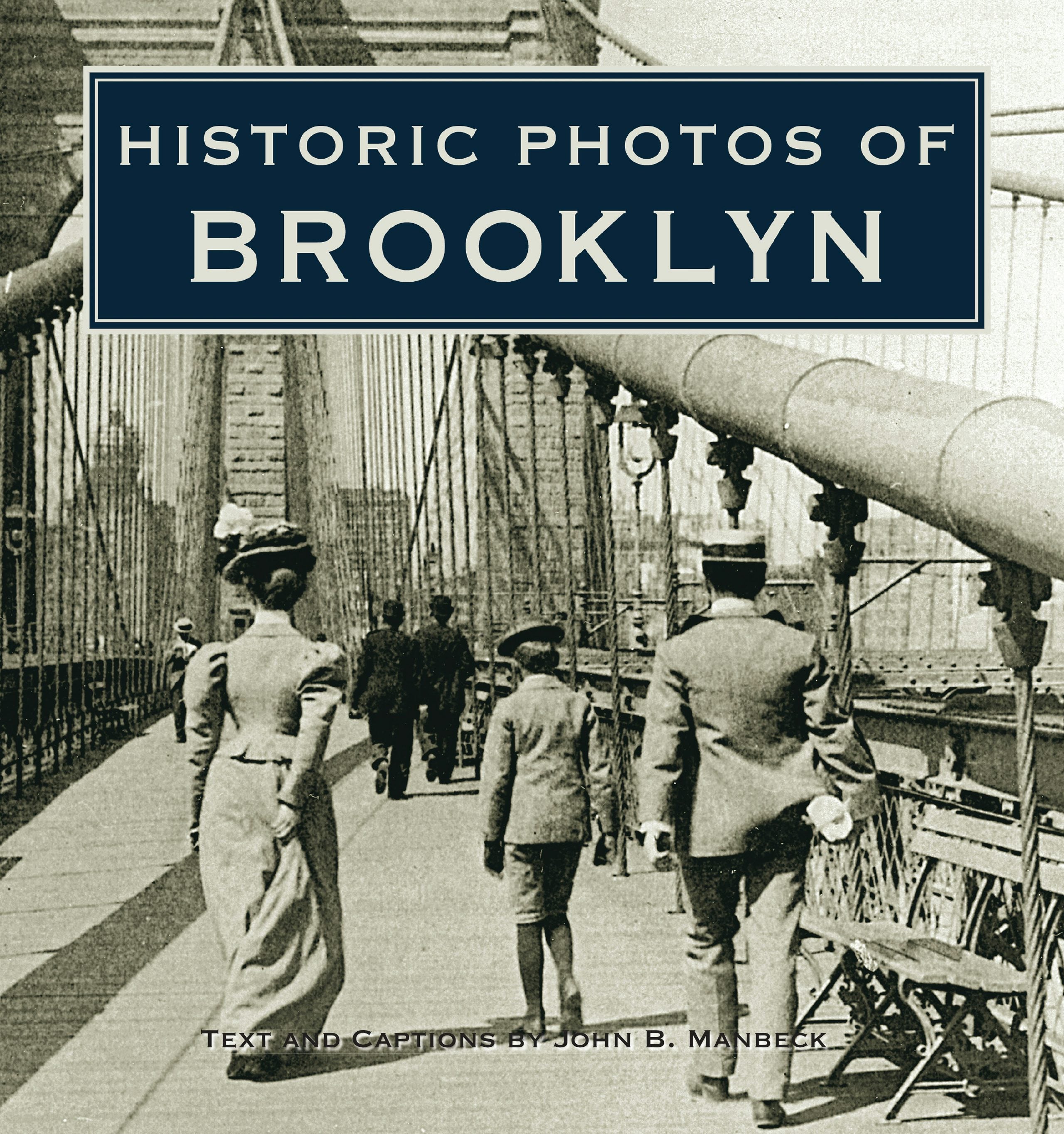 Book cover image for Historic Photos of Brooklyn ISBN: 9781684420117