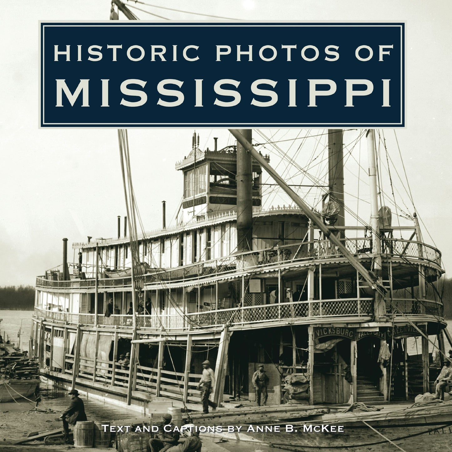 Book cover image for Historic Photos of Mississippi ISBN: 9781684420841
