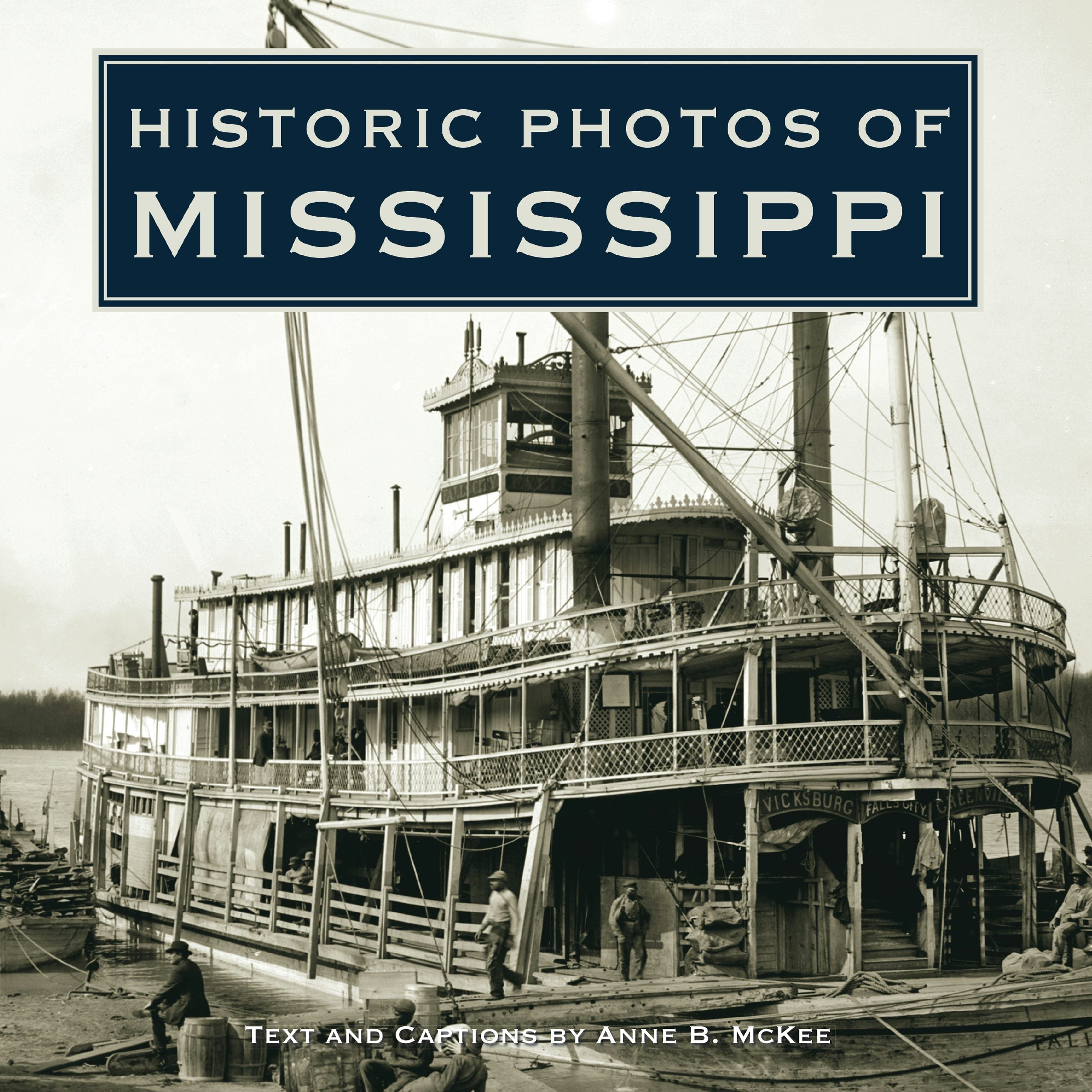 Book cover image for Historic Photos of Mississippi ISBN: 9781684420841