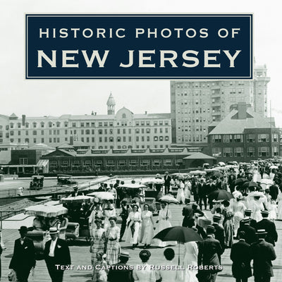 Cover image for Historic Photos of New Jersey, isbn: 9781684421060