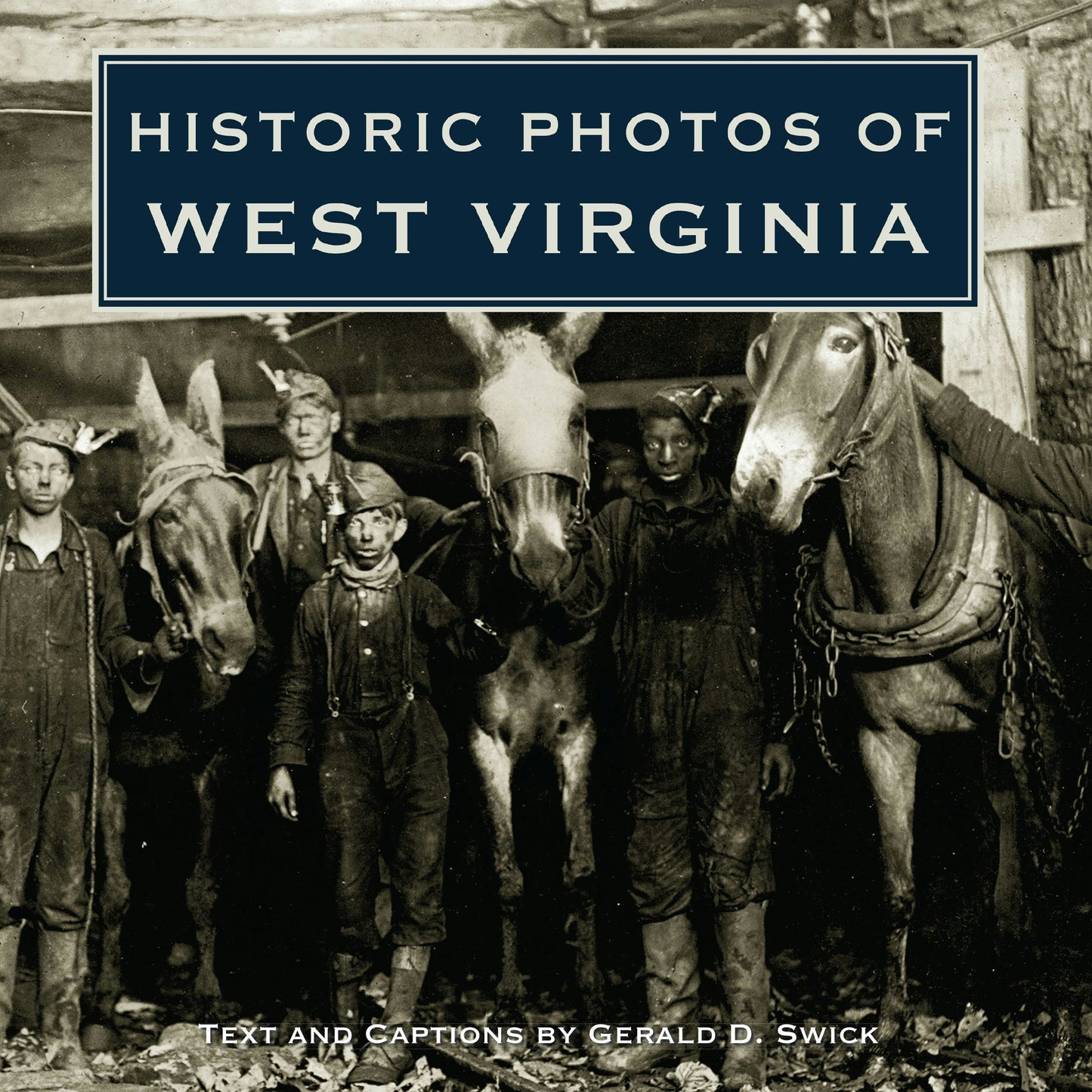 Book cover image for Historic Photos of West Virginia ISBN: 9781684421084