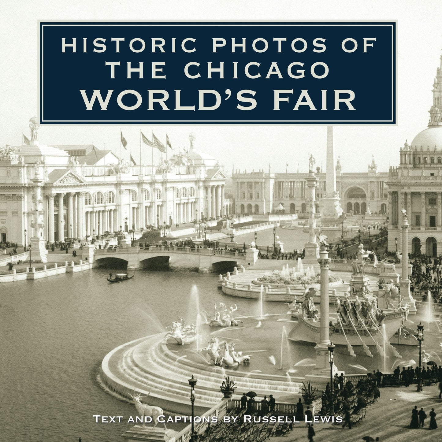 Book cover image for Historic Photos of the Chicago World's Fair ISBN: 9781684421107