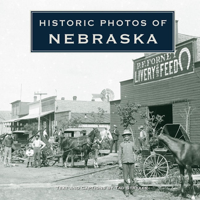 Book cover image for Historic Photos of Nebraska ISBN: 9781684421114