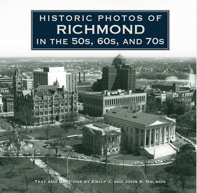 Book cover image for Historic Photos of Richmond in the 50s, 60s, and 70s ISBN: 9781684421213