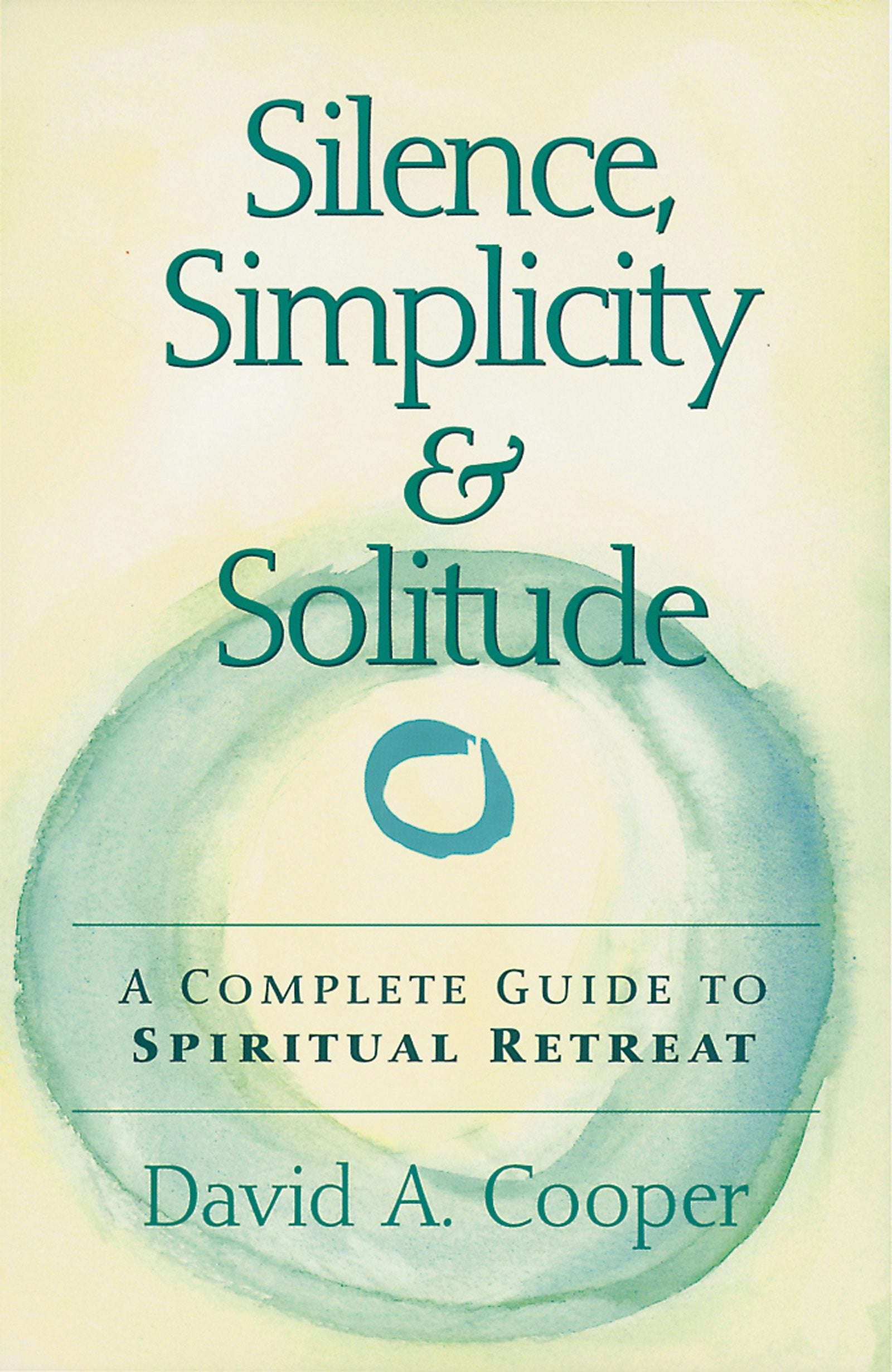 Book cover image for Silence, Simplicity & Solitude ISBN: 9781684421428
