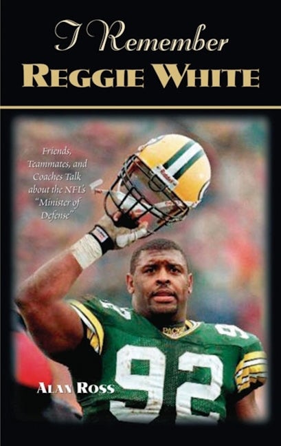 Book cover image for I Remember Reggie White ISBN: 9781684421749