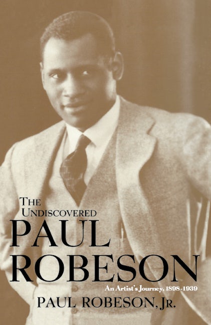 Book cover image for The Undiscovered Paul Robeson ISBN: 9781684422302