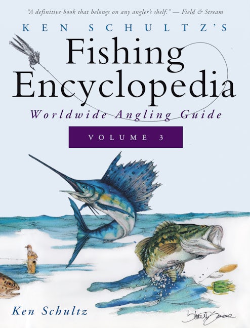 Book cover image for Ken Schultz's Fishing Encyclopedia Volume 3 ISBN: 9781684427673