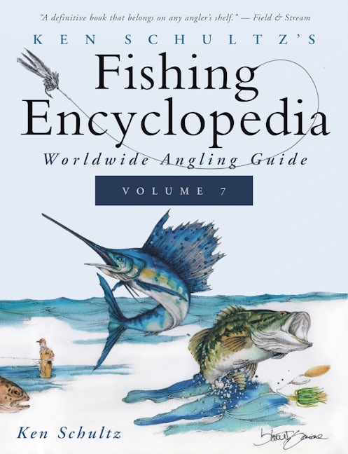 Book cover image for Ken Schultz's Fishing Encyclopedia Volume 7 ISBN: 9781684427758