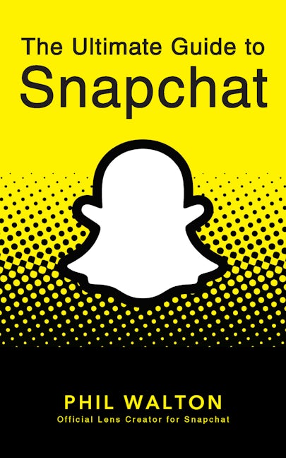 Book cover image for The Ultimate Guide to Snapchat ISBN: 9781684428281