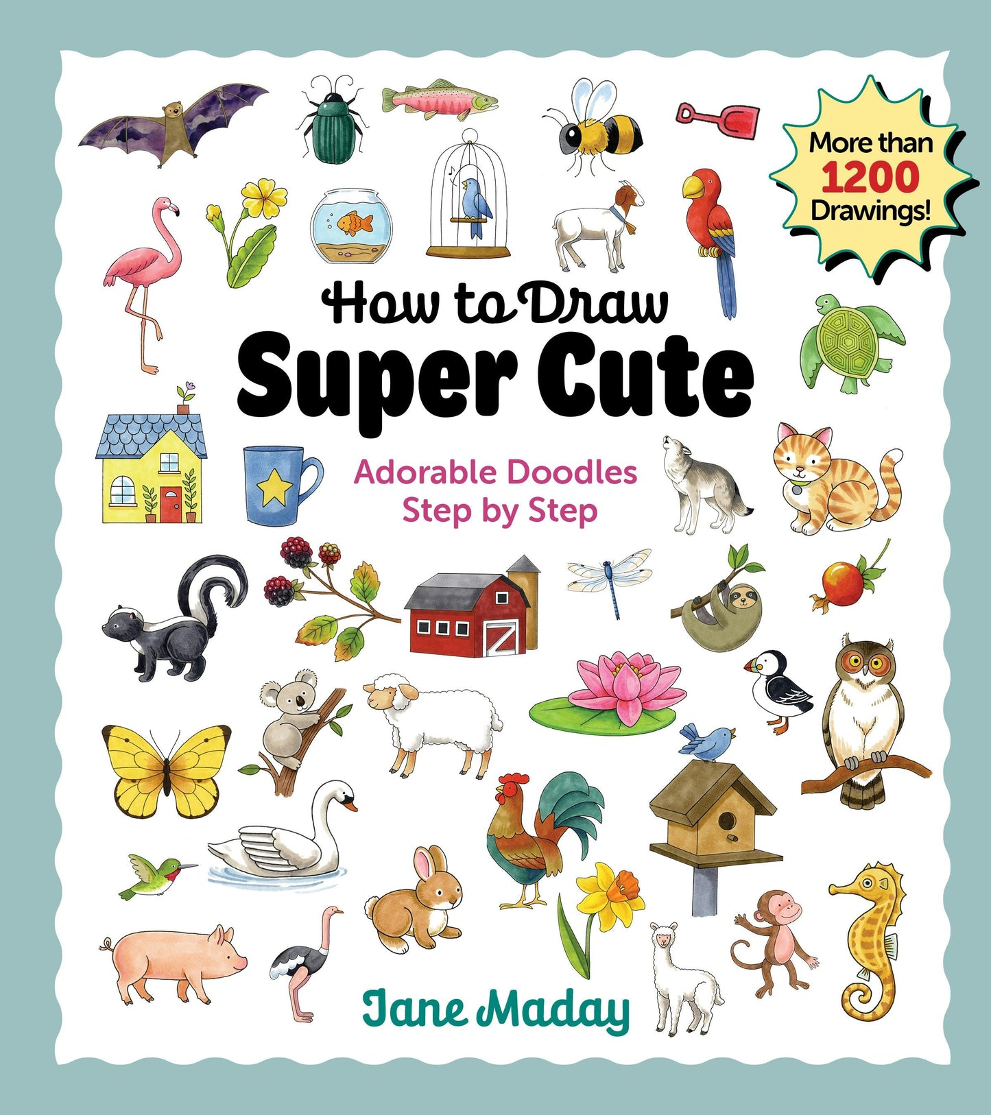 Book cover image for How to Draw Super Cute: Adorable Stuff Step by Step ISBN: 9781684620807