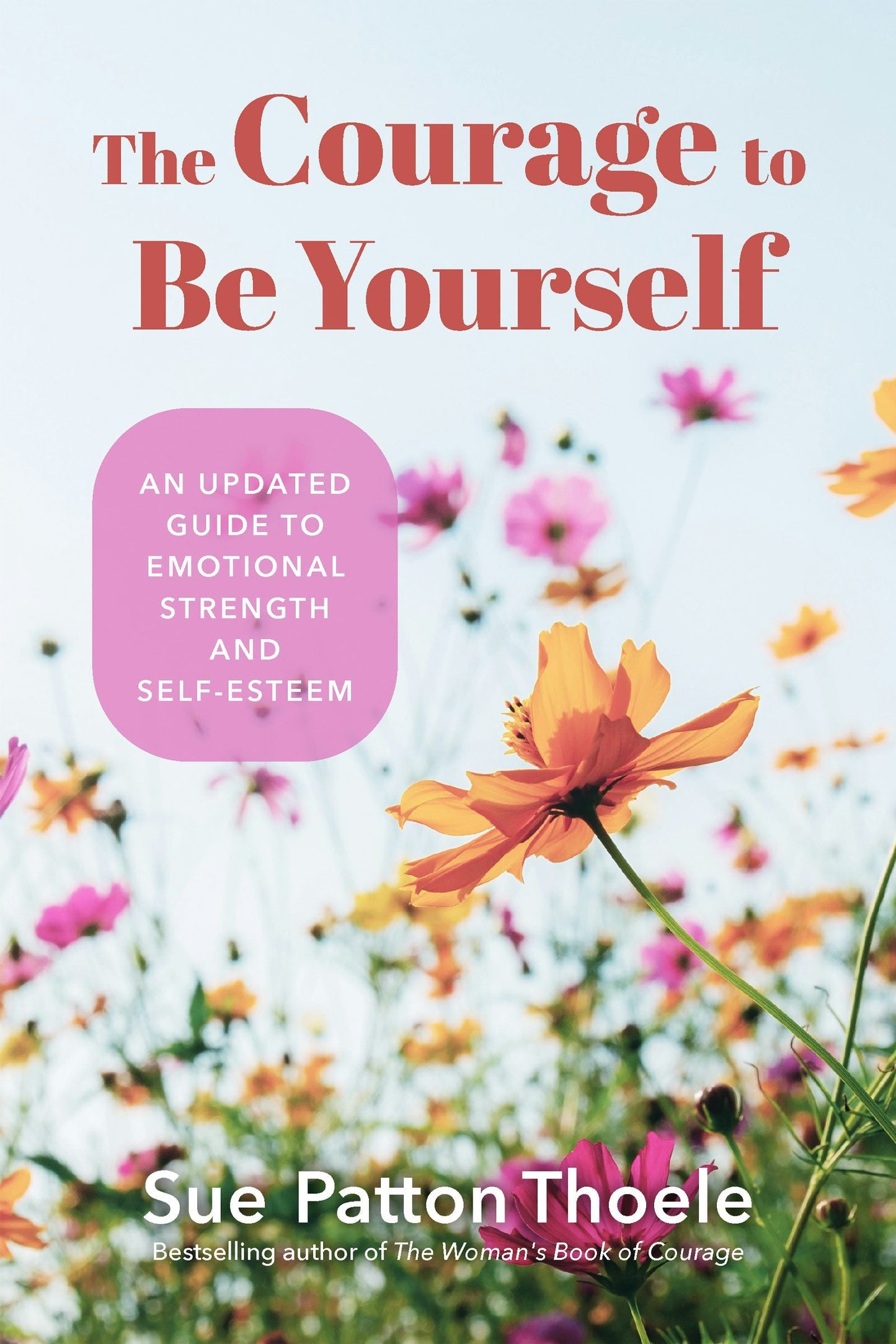Book cover image for The Courage to Be Yourself ISBN: 9781684810260