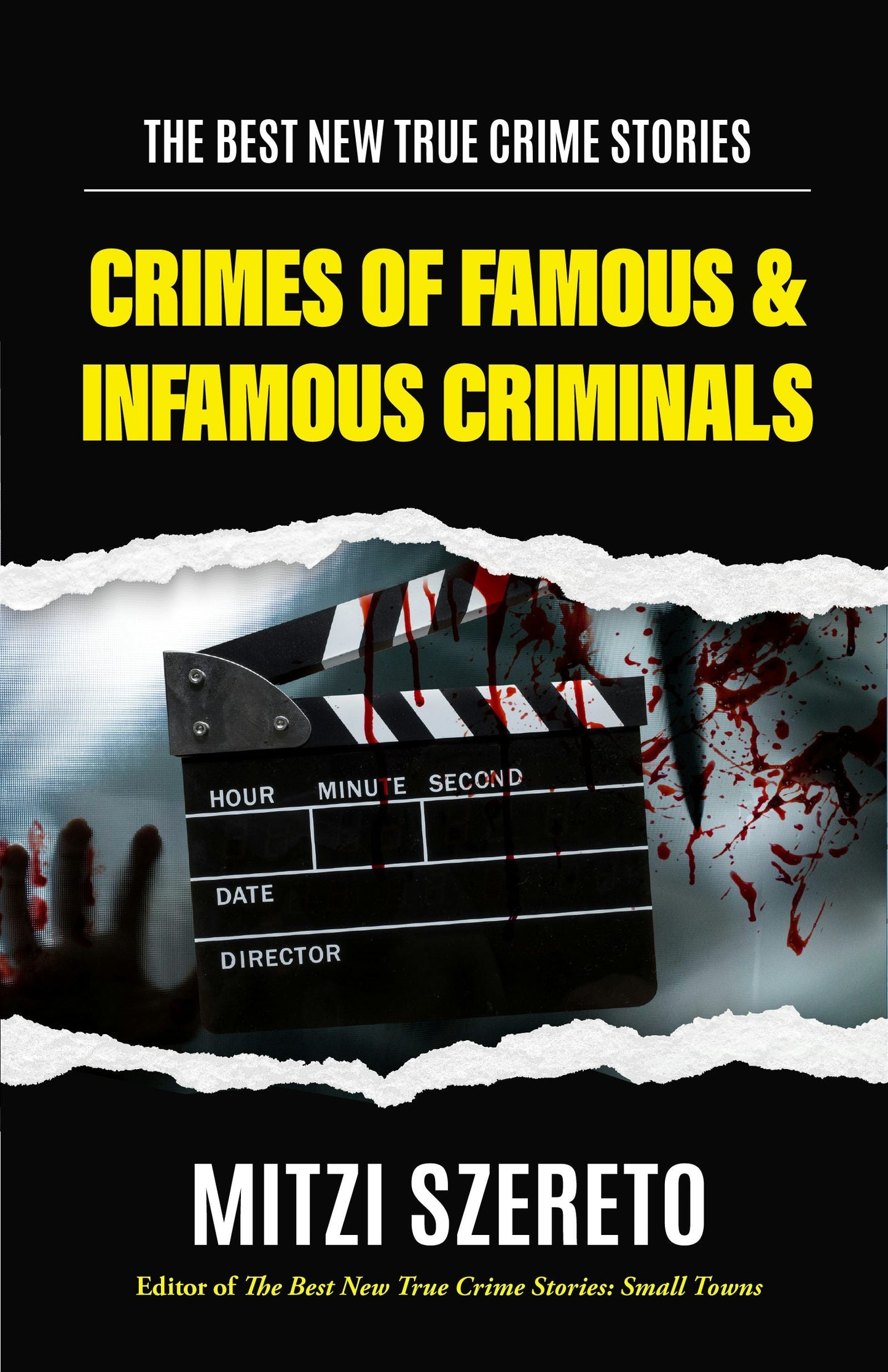 Book cover image for The Best New True Crime Stories: Crimes of Famous & Infamous Criminals ISBN: 9781684811243