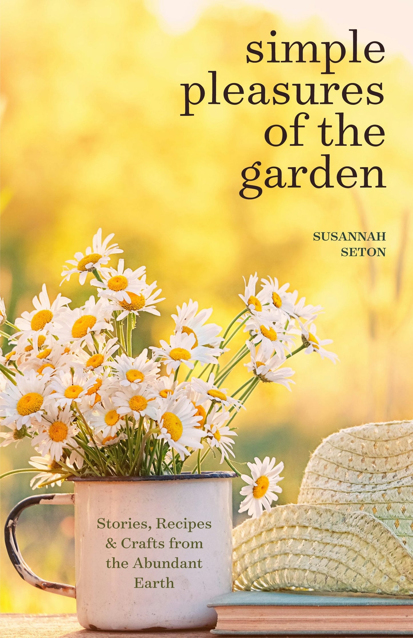 Book cover image for Simple Pleasures of the Garden ISBN: 9781684811311