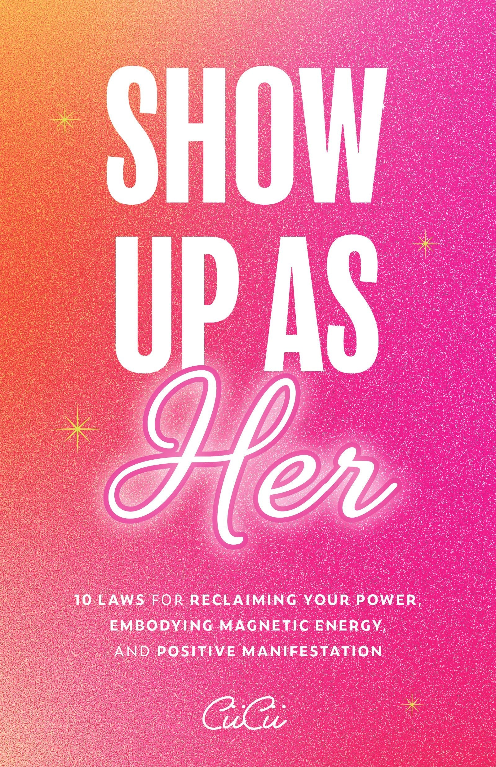Book cover image for Show Up as Her ISBN: 9781684811960
