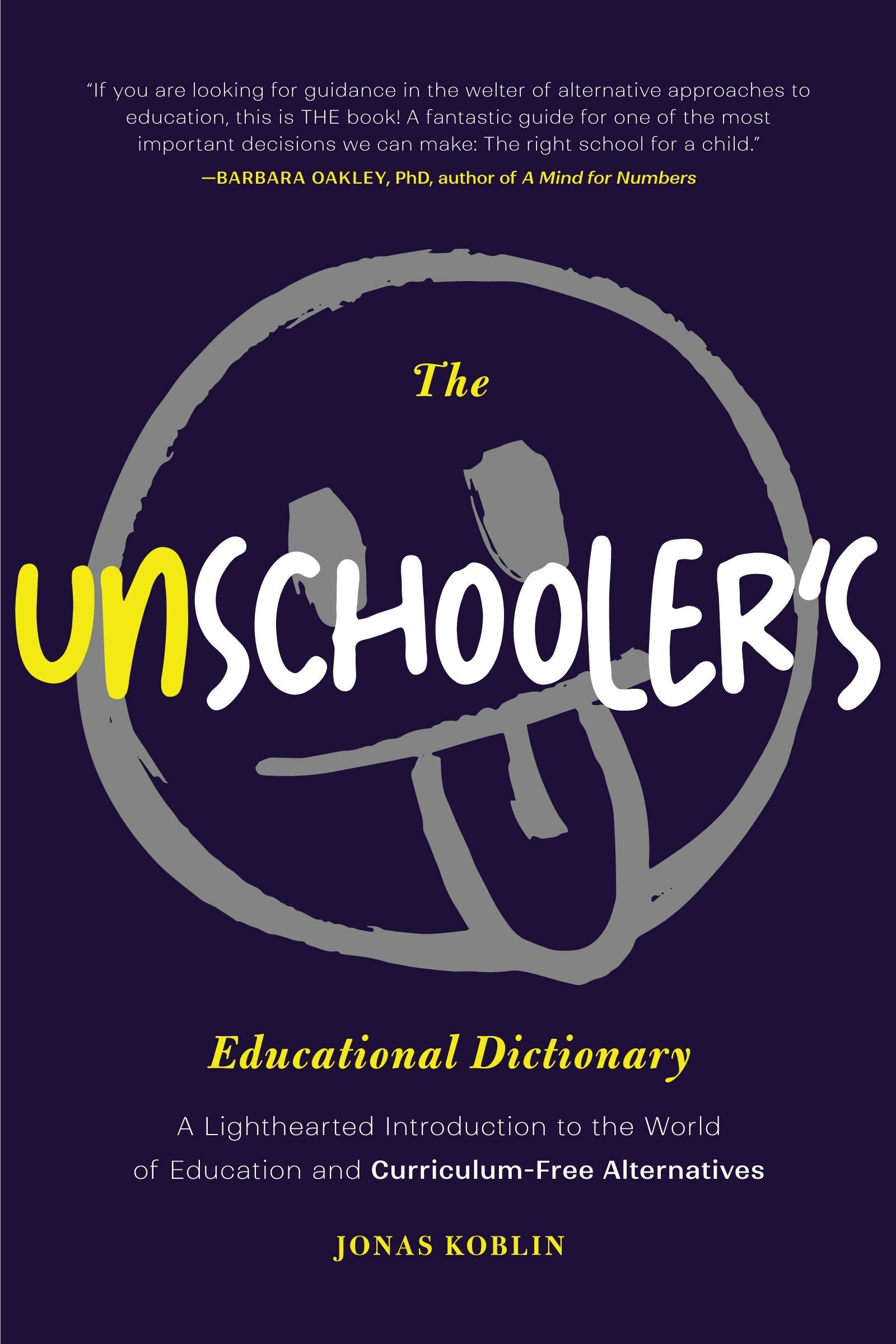 Book cover image for The Unschooler's Educational Dictionary ISBN: 9781684813612
