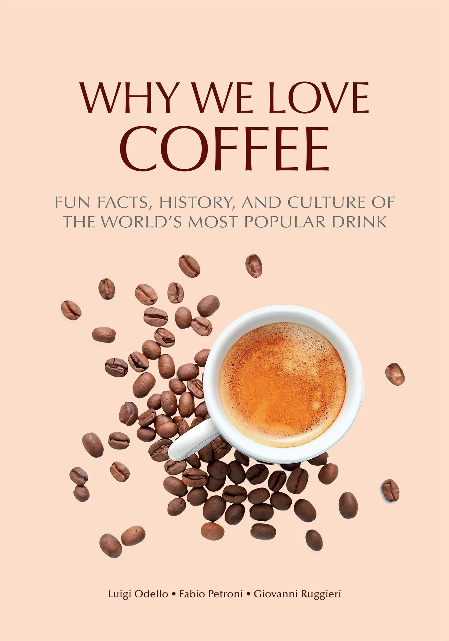 Book cover image for Why We Love Coffee ISBN: 9781684813865