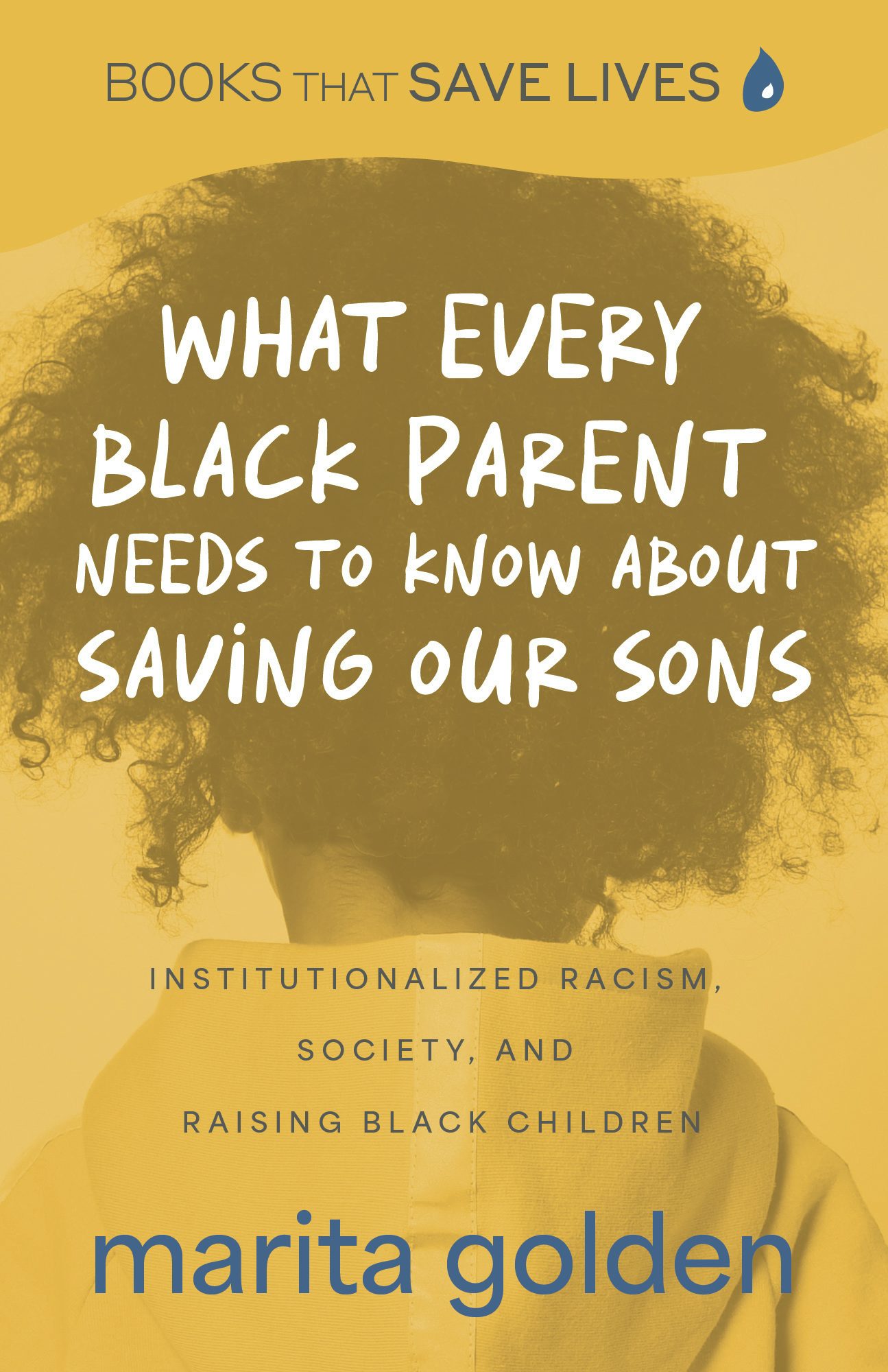 What Every Black Parent Needs to Know About Saving Our Sons