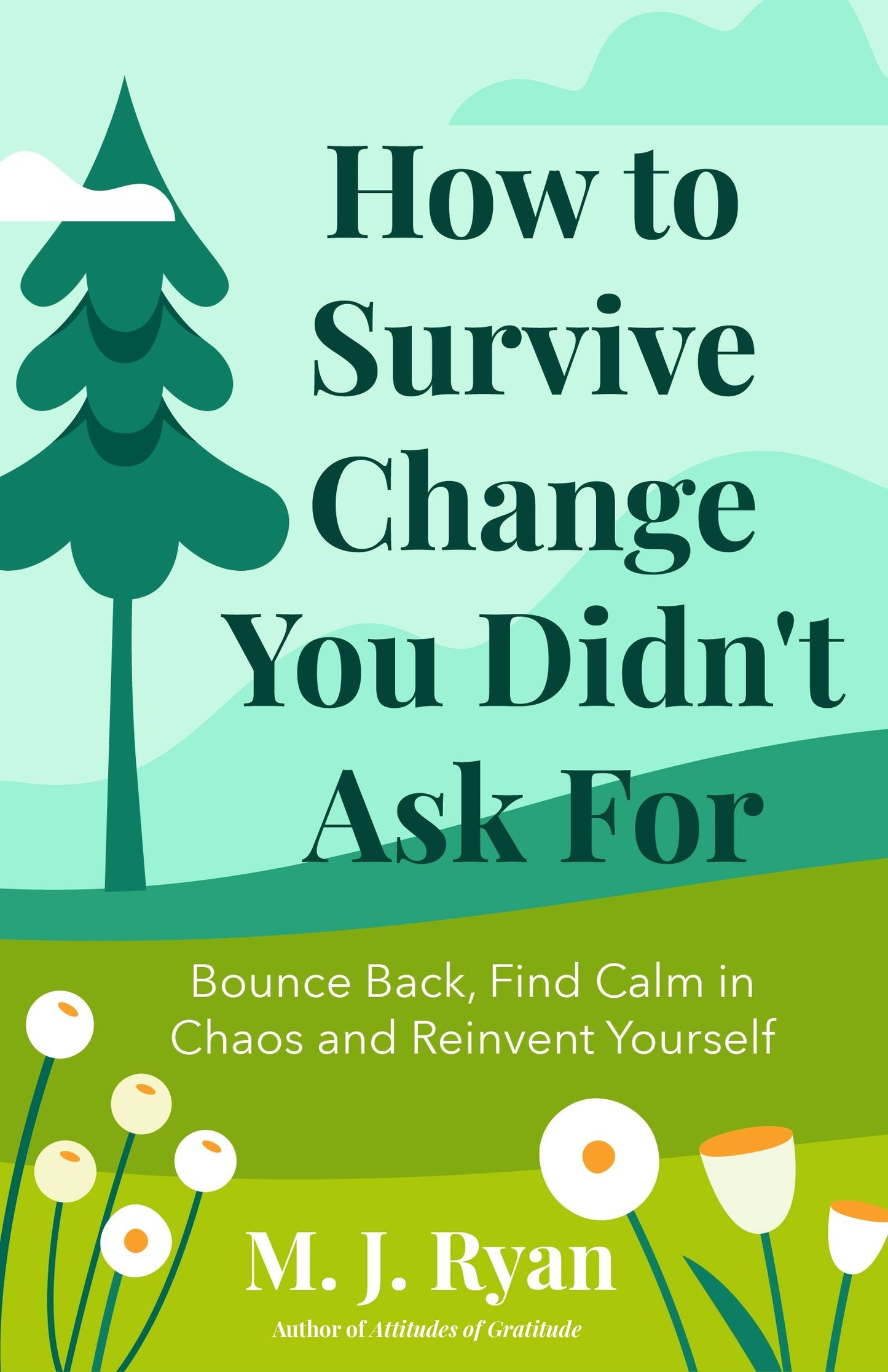 Book cover image for How to Survive Change You Didn't Ask For ISBN: 9781684814824
