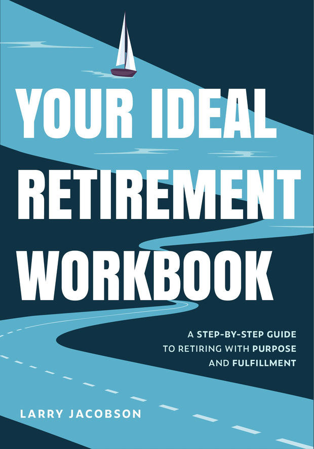 Cover image for Your Ideal Retirement Workbook, isbn: 9781684815937