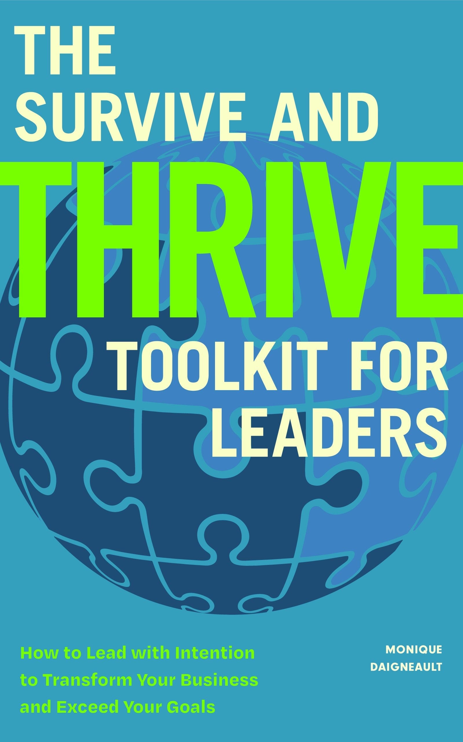 Book cover image for The Survive and Thrive Toolkit for Leaders ISBN: 9781684816262