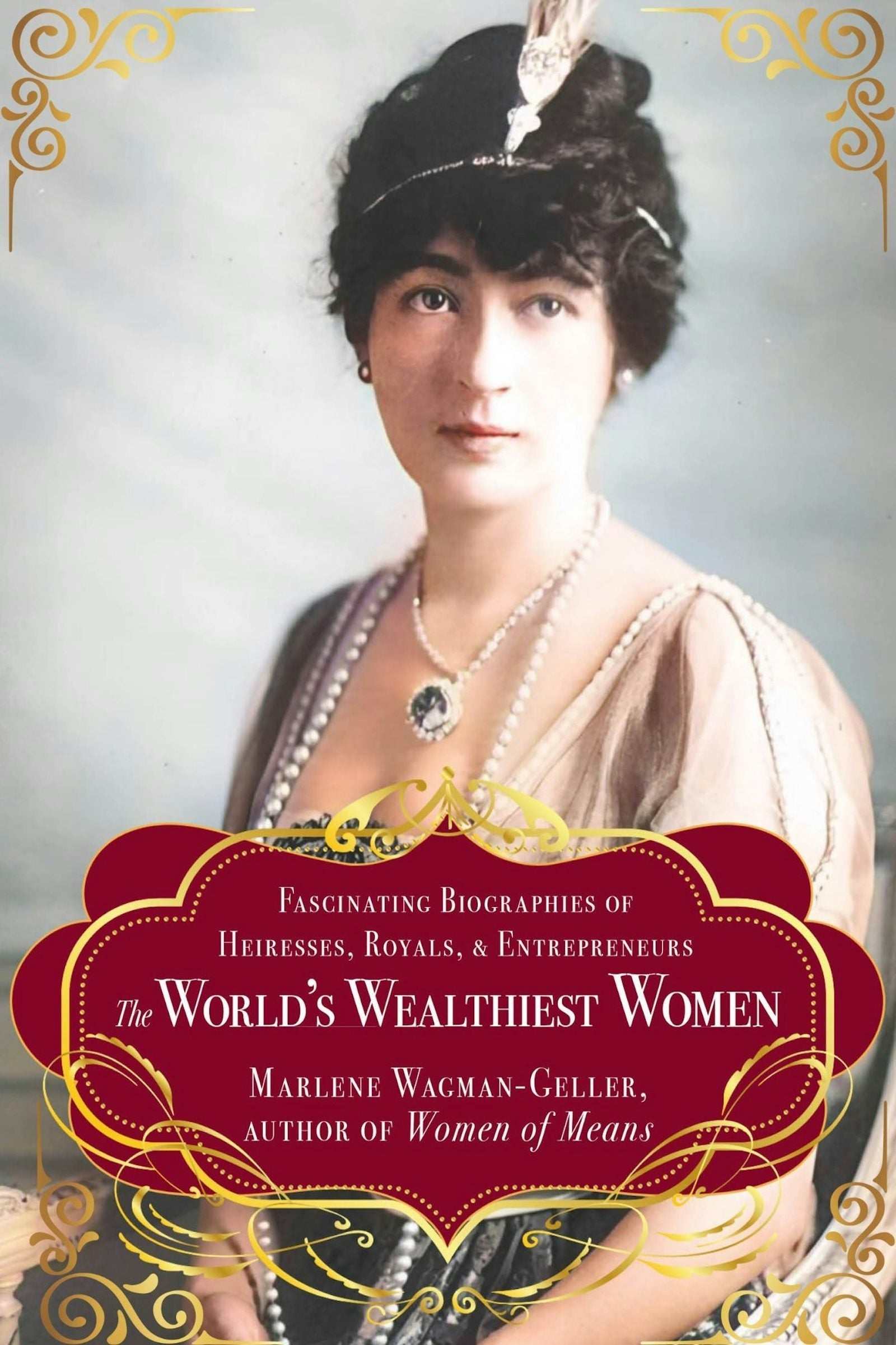 Cover image for The World's Wealthiest Women ISBN 9781963667776
