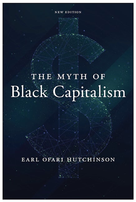 Book cover image for The Myth of Black Capitalism ISBN: 9781685900328