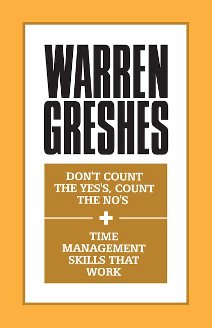 Book cover image for Don't Count the Yes's, Count the No's and Time Management Skills That Work ISBN: 9781722500214