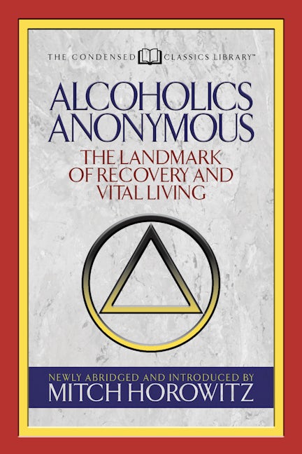 Book cover image for Alcoholics Anonymous (Condensed Classics) ISBN: 9781722500481