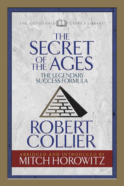Book cover image for The Secret of the Ages (Condensed Classics) ISBN: 9781722500542