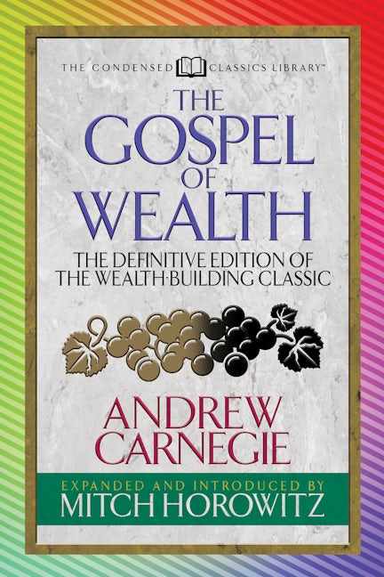 Book cover image for The Gospel of Wealth (Condensed Classics) ISBN: 9781722500788