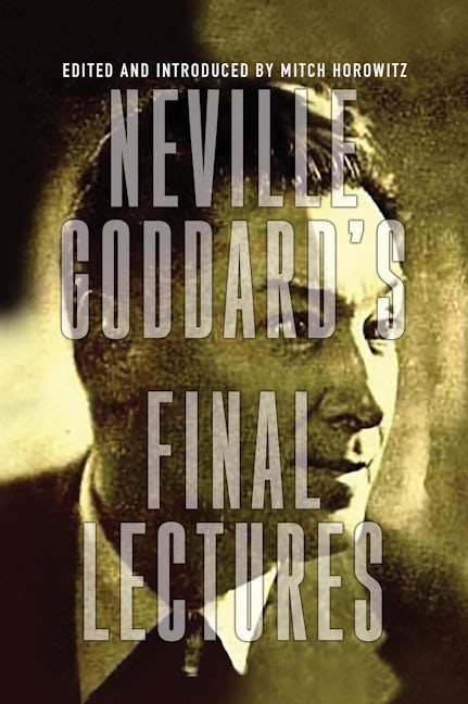 Book cover image for Neville Goddard's Final Lectures ISBN: 9781722500993