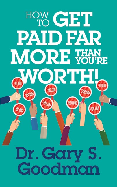 Book cover image for How to Get Paid Far More than You Are Worth! ISBN: 9781722501952