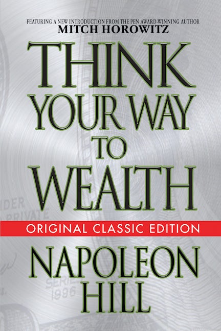 Book cover image for Think Your Way to Wealth (Original Classic Editon) ISBN: 9781722502188