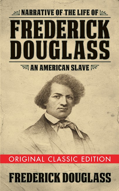 Book cover image for Narrative of the Life of Frederick Douglass (Original Classic Edition) ISBN: 9781722502263