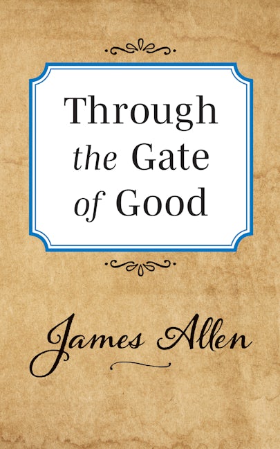 Book cover image for Through the Gate of Good ISBN: 9781722502461