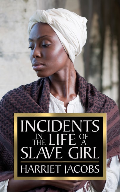Book cover image for Incidents in the Life of a Slave Girl ISBN: 9781722503024