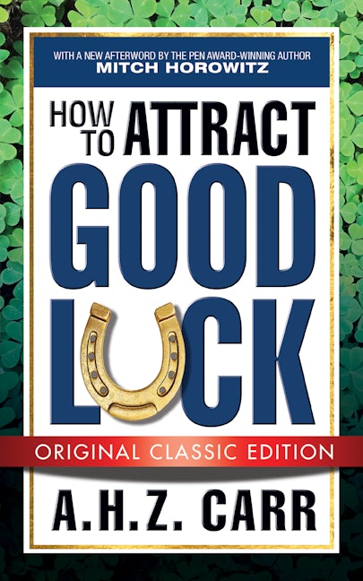 Book cover image for How to Attract Good Luck (Original Classic Edition) ISBN: 9781722503581