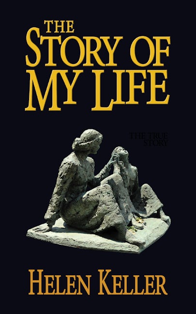 Book cover image for The Story of My Life ISBN: 9781722503925
