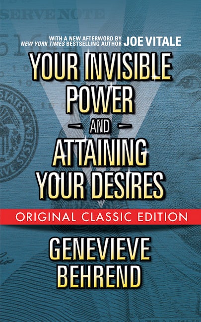 Book cover image for Your Invisible Power  and Attaining Your Desires (Original Classic Edition) ISBN: 9781722505295