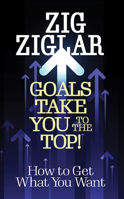 Book cover image for Goals Take You to The Top! ISBN: 9781722506452