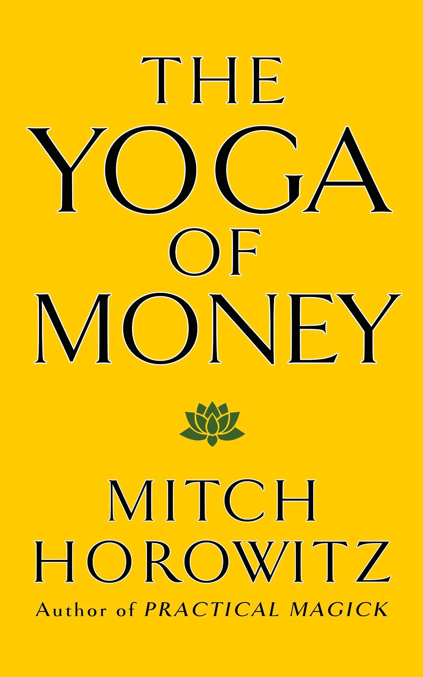 Book cover image for The Yoga of Money ISBN: 9781722507527