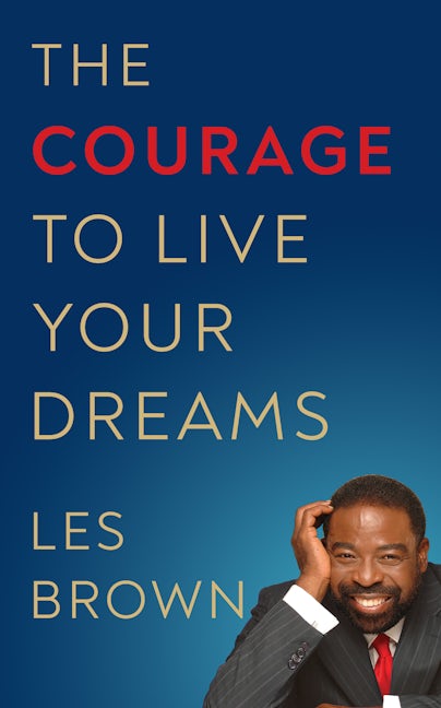 Book cover image for The Courage to Live Your Dreams ISBN: 9781722510473