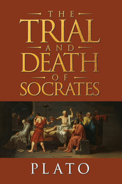 Cover image for The Trial and Death of Socrates, isbn: 9781722525453